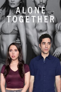 Assistir Alone Together Todas As Temporadas Dublado/Legendado Completo